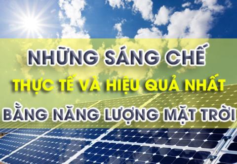 Top những sáng chế thực tế và hiệu quả nhất bằng năng lượng mặt trời