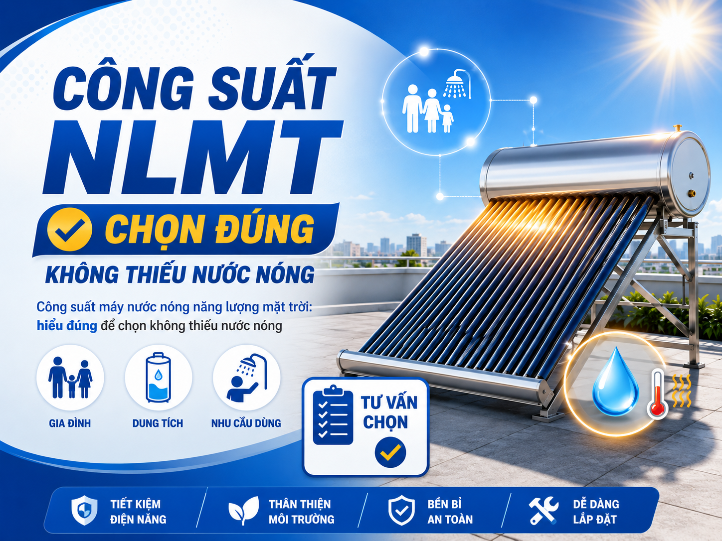 công suất máy nước nóng năng lượng mặt trời nên hiểu qua dung tích ống thu nhiệt và hiệu suất giữ nhiệt